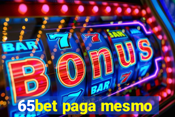 65bet paga mesmo
